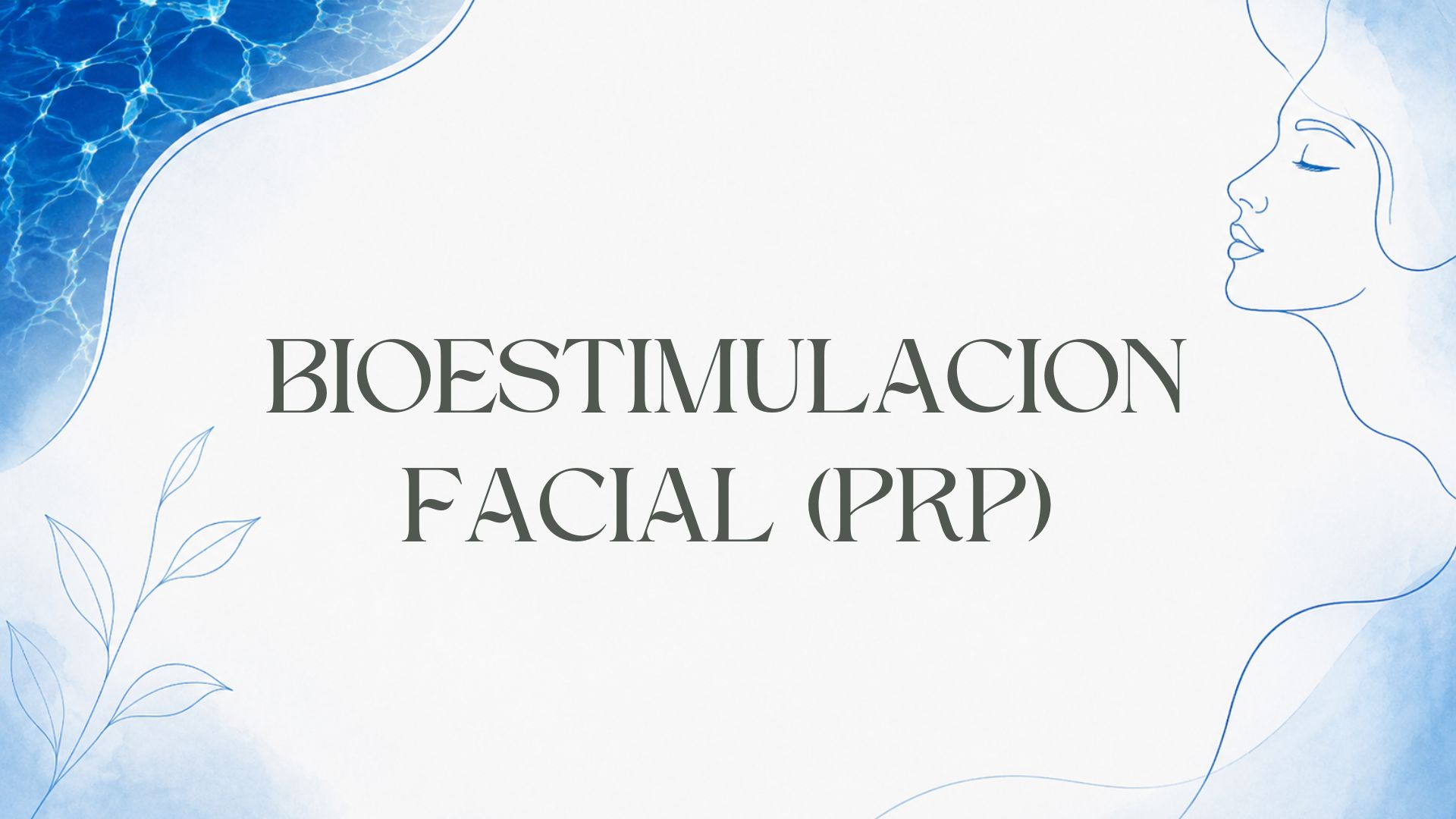 Bioestimulación facial con Plasma. (PRP)
