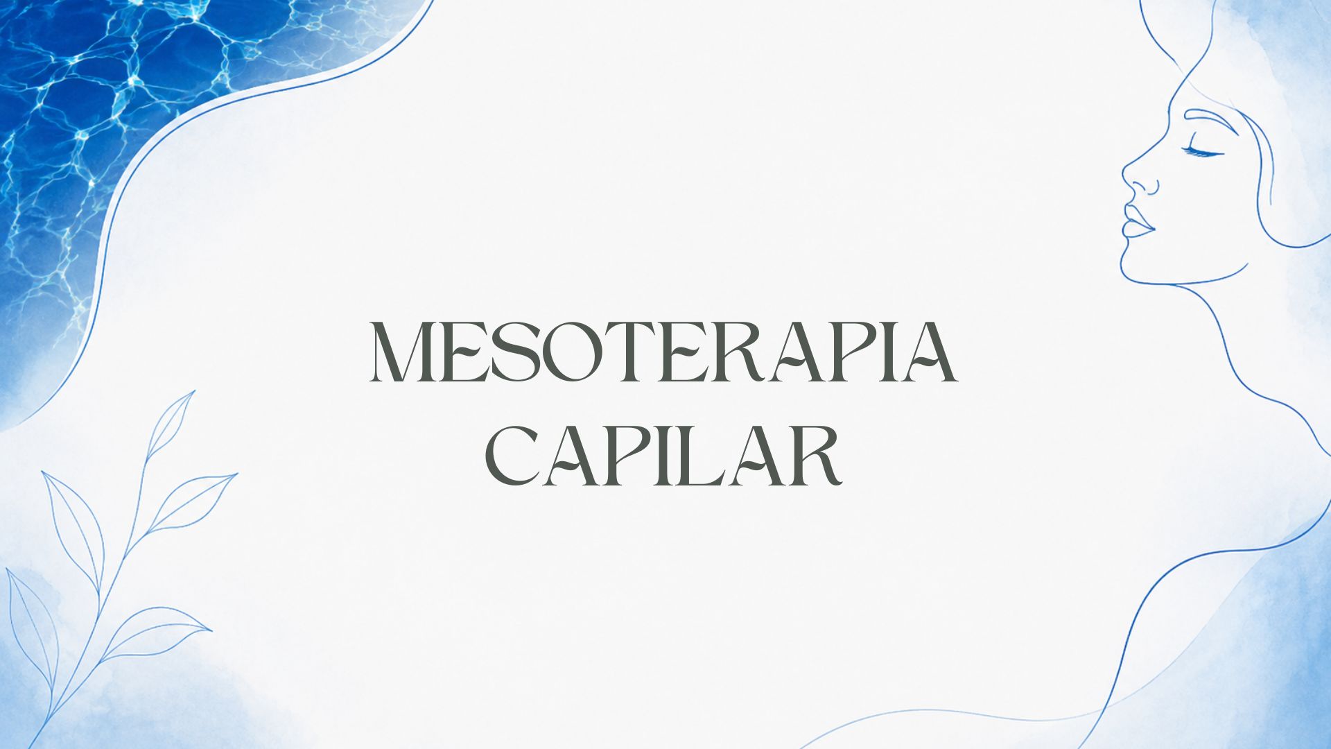 Mesoterapia capilar.